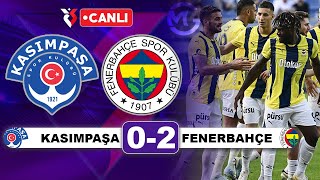 Kasımpaşa 02 Fenerbahçe  Süper Lig Canlı Yayın [upl. by Jermaine509]