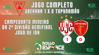 UBERABA 1 X 0 TUPYNAMBÁS [upl. by Lorita]