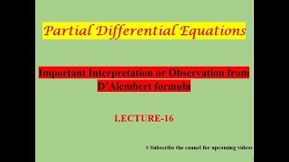 Important Interpretation or observation from DAlembert formula Lecture16 [upl. by Okechuku375]