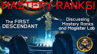 Mastery Ranks One more bonus in The First Descendant Episode 4 [upl. by Fabrice]