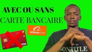 2 méthodes pour payer vos fournisseurs sur alibaba depuis l’Afrique avec ou sans carte bancaire [upl. by Stacie]