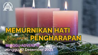 Ibadah Minggu 17 Desember 2023 Pukul 0800 WIB dilayani oleh Pdt Agus Wijaya [upl. by Jennette242]