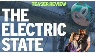 The Electric State teaser review  Filmy TV [upl. by Tam316]