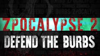 Zpocalypse 2 Defend the Burbs Promo Trailer [upl. by Amo]