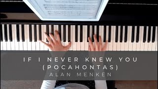 If I Never Knew You Pocahontas by Alan Menken Piano [upl. by Cilurzo]