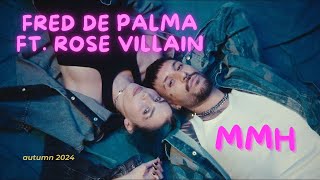 Fred De Palma ft Rose Villain  MMH  Testo e Lyrics [upl. by Ramirol746]