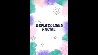 REFLEXOLOGIA FACIAL [upl. by Htebazila]