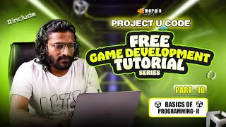 How to become a game developer for free  basics of programming  part 10  Project Ucode [upl. by Sisi426]