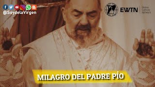 ✞ STV  MILAGRO DEL PADRE PÍO  EWTN [upl. by Aidil]