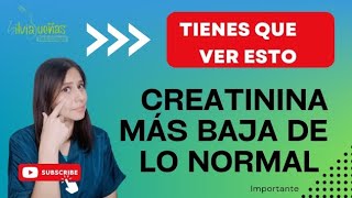 Creatinina más baja de lo normal en tus análisis tienes que ver este vídeo [upl. by Marshall]