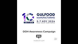 Gulfood Manufacturings 10th Edition Loomed on Dubais Billboards [upl. by Ikuy]