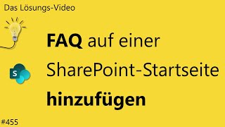 Das Lösungsvideo 455 FAQ auf einer SharePointStartseite hinzufügen [upl. by Eddi317]