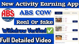 ABS Cow Earning App  ABS Cow App  Invest or not Full Detailed Video [upl. by Ardnaxela]