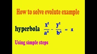 Easily solve evolute of the hyperbola example using simple stepsPART3 [upl. by Aicenek]