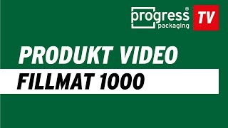 FILLMAT 1000  Produkt Video von Progress Packaging [upl. by Olihs854]