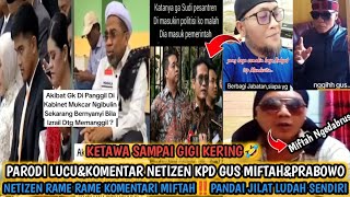 NGAKAK PARAH🤣‼️PARODI LUCUampSINDIRAN NETIZEN KPD PRABOWO GIBRANampGUS MIFTAH [upl. by Hteik]