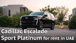 Cadillac Escalade Sport Platinum for rent in Dubai [upl. by Otnicaj15]