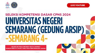 Tilok Universitas Negeri Semarang Gd Arsip  Seleksi CPNS 2024  Kamis 24 Oktober 2024  Sesi 4 [upl. by Renmus957]