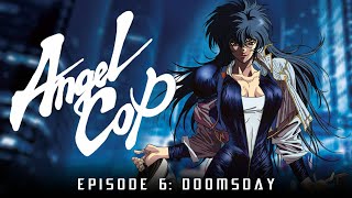 Angel Cop  Episode 6 Doomsday ENGLISH 1080p [upl. by Gregor788]