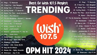 Best Of Wish 1075 Songs Playlist 2024 WITH LYRICS  Palagi I Need You Maybe This Time Museo [upl. by Chabot]