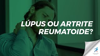 Lúpus ou Artrite Reumatoide [upl. by Siegel361]