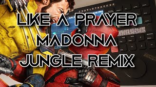 Madonna  Like a Prayer Deadpool amp Wolverine soundtrack Jungle Remix [upl. by Norod]