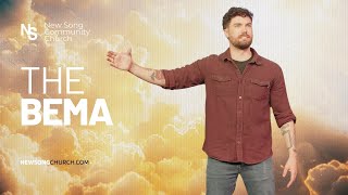 THE BEMA  New Song Community Church [upl. by Schinica]