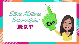 AUTISMO Qué son las Estereotipias Motoras o STIMS [upl. by Kihtrak]