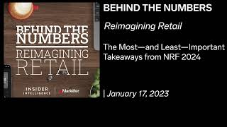 Reimagining Retail Key Takeaways from NRF 2024 The Essential and NonEssential  Jan 17 2024 [upl. by Ijnek]