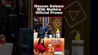 Watch Hassan Saleem Doogs Life in The 21MM Show with Mathira this Saturday at 1103pm [upl. by Nylhsa]