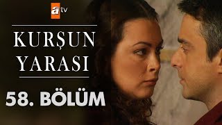 Kurşun Yarası 58 Bölüm [upl. by Tega]