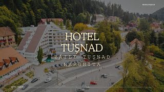 HOTEL TUSNAD BAILE TUSNAD HARGHITA OFERTE CAZARE HOTEL TUSNAD BAILE TUSNAD HARGHITA [upl. by Teressa]