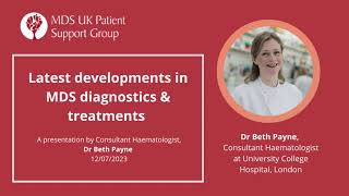 Latest Developments in MDS diagnostics amp treatments by consultant haematologist Dr Beth Payne [upl. by Drye]