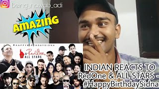 RedOne amp ALLSTARS  HappyBirthdaySidna Exclusive Music Video  INDIAN REACTION [upl. by Amlas687]