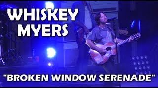 Whiskey Myers quotBroken Window Serenadequot Live 81923 Greenville OH [upl. by Nagek]