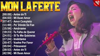 Mon Laferte Éxitos Sus Mejores Canciones  10 Super Éxitos Románticas Inolvidables Mix [upl. by Lehteb]