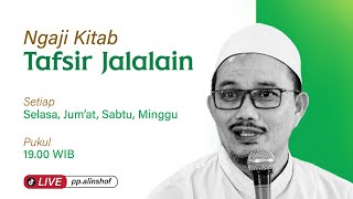 Siaran Ulang 16112024 Ngaji Tafsir AlQuran  Kitab Tafsir Jalalain  Romo Kyai Ansori Sukri [upl. by Anaiek]