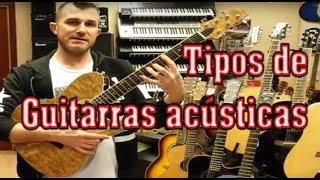 Tutorial Tipos de guitarras acústicas [upl. by Leia338]