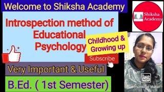 Introspection method of educational psychology  introspection method  childhood and growing up [upl. by Revlis]