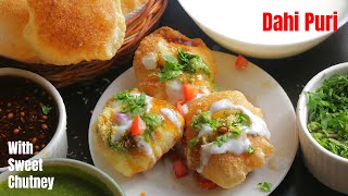 DAHI PURI RecipeHow to make Dahi Puri at homeWith Sweet Chutneyదహి పూరిపక్కా చాట్ బండి స్టైల్ [upl. by Ireva299]