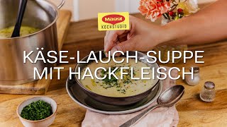 Käse Lauch Suppe mit Hackfleisch [upl. by Nessie]