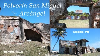 Ruinas Fuerte San Miguel Arcangel quotEl Polvorinquot en Arecibo [upl. by Nnair]