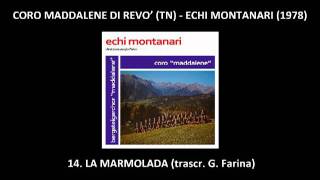 La Marmolada Coro Maddalene  Trientiner Bergsteigerchor [upl. by Yttiy545]