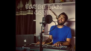 Saude Bazi  Aakrosh  Cover  Ft Chirag Sen  Sauda Hai Dil Ka [upl. by Eiresed]