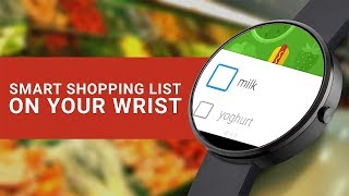 Smart shopping list for Android Wear [upl. by Galang]