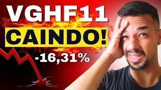 VGHF11 CAINDO O QUE ACONTECEU COM O FUNDO IMOBILIÁRIO AINDA VALE A PENA INVESTIR NO VGHF11 [upl. by Icart610]