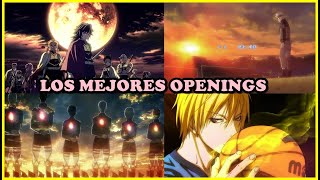 LOS MEJORES OPENINGS DE LA HISTORIA DEL ANIME [upl. by Darsey112]