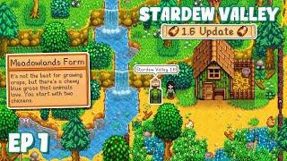 THE 16 UPDATE IS HERE  EP 1 Stardew Valley 16 Lets Play [upl. by Fanchie]