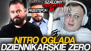 NITRO OGLĄDA DZIENNIKARSKIE ZERO  SZALONY REPORTER [upl. by Natan109]