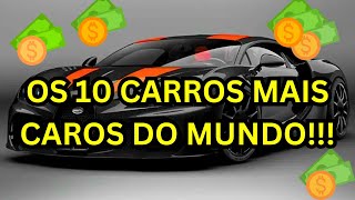 Os 10 Carros Mais Caros do Mundo 🚗💸 [upl. by Lakym]